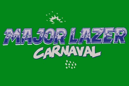 MAJOR LAZER APRESENTA SEU DJ SET PARA O CARNAVAL BRASILEIRO E É ATRAÇÃO CONFIRMADA NO BLOCO DO TROPKILLAZ