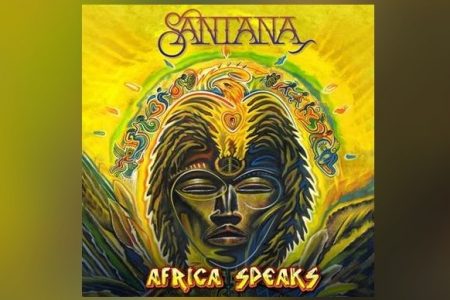 JÁ ESTÁ EM PRÉ-VENDA O ÁLBUM “AFRICA SPEAKS”, DO LENDÁRIO MÚSICO MEXICANO CARLOS SANTANA