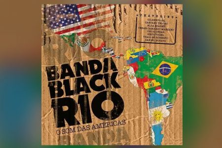 CHEGA ÀS PRINCIPAIS LOJAS A VERSÃO FÍSICA DO ÁLBUM “O SOM DAS AMÉRICAS”, DA BANDA BLACK RIO