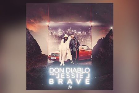 O DJ HOLANDÊS DON DIABLO CONVIDA JESSIE J PARA A ESTREIA DE SEU NOVO SINGLE, “BRAVE”