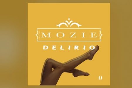 CONHEÇA A ARTISTA MOZIE E SUA NOVA FAIXA, “DELÍRIO”, JUNTAMENTE COM SEU VÍDEO OFICIAL