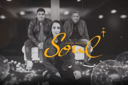 SOUL IGREJA BATISTA DISPONIBILIZA O LYRIC VIDEO DE “LÂMPADAS PARA OS MEUS PÉS”