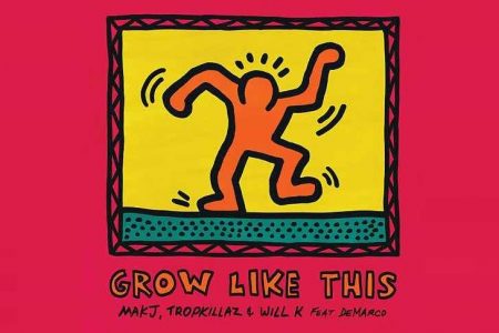 GROW LIKE THIS” É A NOVA MÚSICA DO TROPKILLAZ, COM A COLABORAÇÃO DE DEMARCO