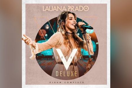 LAUANA PRADO APRESENTA O ÁLBUM “VERDADE – DELUXE”