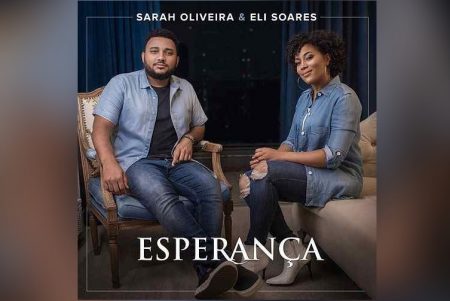 CANTORA SARAH OLIVEIRA LANÇA O SINGLE E O CLIPE DE “ESPERANÇA”, QUE CONTA COM A PARTICIPAÇÃO DE ELI SOARES, AUTOR DA CANÇÃO