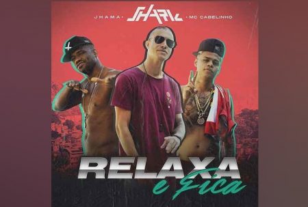 SHARK CONVIDA MC CABELINHO E JHAMA PARA O LANÇAMENTO DA MÚSICA “RELAXA E FICA”. O VIDEOCLIPE TAMBÉM JÁ ESTÁ DISPONÍVEL