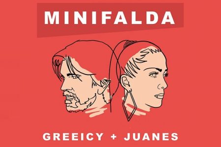 GREEICY CONTA COM A COLABORAÇÃO DE JUANES NO LANÇAMENTO DA MÚSICA “MINIFALDA”. FAIXA TAMBÉM GANHA CLIPE OFICIAL