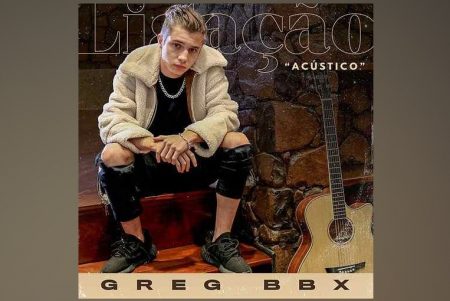 O CANTOR GREG BBX APRESENTA A VERSÃO ACÚSTICA DA FAIXA “LIGAÇÃO”, EM TODAS AS PLATAFORMAS DIGITAIS