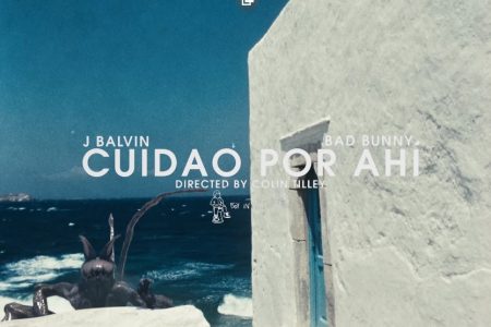 ASSISTA AO VIDEOCLIPE DE “CUIDAHO PO AHÍ”, MAIS UMA DAS MÚSICAS DO CELEBRADO ÁLBUM “OASIS”, DOS ARTISTAS J BALVIN E BAD BUNNY