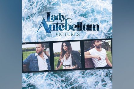 O GRUPO COUNTRY LADY ANTEBELLUM APRESENTA SUA NOVA FAIXA, “PICTURES”