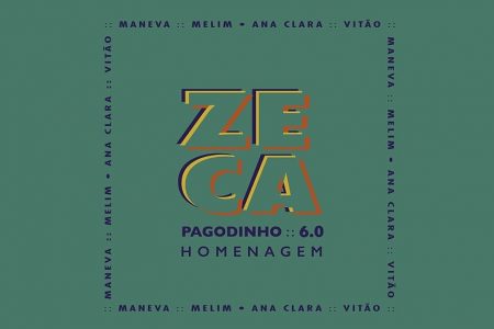 ZECA PAGODINHO COMEMORA 60 ANOS REVISITANDO SEUS GRANDES CLÁSSICOS COM NOVOS NOMES DA MÚSICA