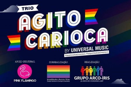 UNIVERSAL MUSIC BRASIL E PINK FLAMINGO FIRMAM A SUA PRIMEIRA PARCERIA E APRESENTAM O TRIO AGITO CARIOCA BY UNIVERSAL MUSIC NA 24ª PARADA DO ORGULHO LGBTI+ RIO