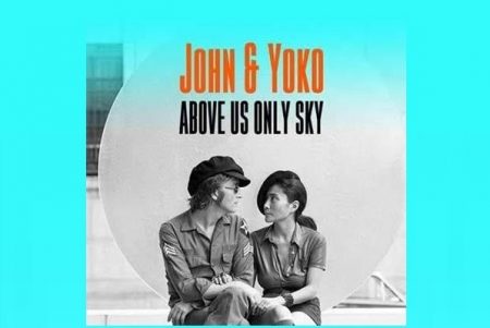 CHEGA ÀS PRINCIPAIS LOJAS E PLATAFORMAS DIGITAIS O DOCUMENTÁRIO “JOHN & YOKO: ABOVE US ONLY SKY”, SOBRE JOHN LENNON E YOKO ONO