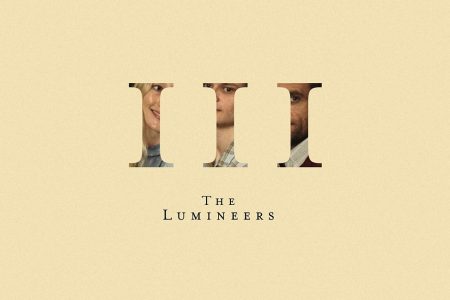 CHEGA ÀS PRINCIPAIS LOJAS DO PAÍS A VERSÃO FÍSICA DO ÁLBUM “III”, DO THE LUMINEERS