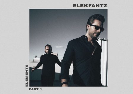 CHEGA ÀS PLATAFORMAS DIGITAIS O EP “ELEMENTS: PART 1”, DO ELEKFANTZ. CONHEÇA O SINGLE E CLIPE DE “CLOSE TO ME”