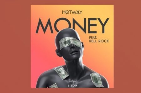 O ARTISTA DE MÚSICA ELETRÔNICA HOTWAY CONTA COM A COLABORAÇÃO DE RELL ROCK NO LANÇAMENTO DA MÚSICA “MONEY”