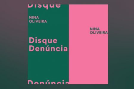 CONHEÇA A CANTORA NINA OLIVEIRA, QUE APRESENTA SEU NOVO SINGLE, “DISQUE DENÚNCIA”, DISPONÍVEL EM TODAS AS PLATAFORMAS DIGITAIS