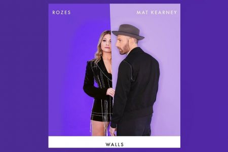 ROZES CONVIDA MAT KEARNEY PARA O LAÇAMENTO DE SEU NOVO SINGLE, “WALLS”