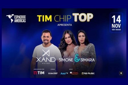 TIM CHIP TOP APRESENTA XAND AVIÃO E SIMONE & SIMARIA