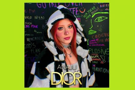 CONHEÇA A CANTORA ANAJU, QUE ESTREIA SEU NOVO SINGLE E VIDEOCLIPE, “DIOR”