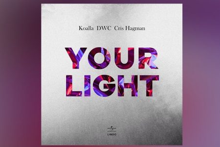 “YOUR LIGHT” É A NOVA CANÇÃO DO ARTISTA KOALLA, COM A PARTICIPAÇÃO DE DCW E CRIS HAGMAN