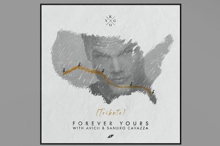 SANDRO CAVAZZA E KYGO LANÇAM A VERSÃO DE “FOREVER YOURS”, MÚSICA COMPOSTA EM CONJUNTO COM AVICII, QUE FOI APRESENTADA NO TRIBUTO AO DJ SUECO