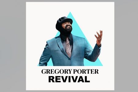 O CANTOR GREGORY PORTER LANÇA A CANÇÃO “REVIVAL”, EM TODOS OS APLICATIVOS DE MÚSICA