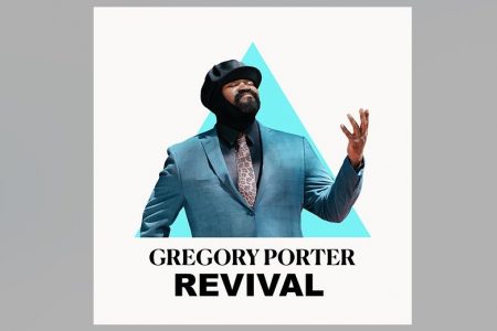 O CANTOR GREGORY PORTER LANÇA A CANÇÃO “REVIVAL”, EM TODOS OS APLICATIVOS DE MÚSICA