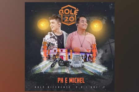 OS SERTANEJOS PH & MICHEL APRESENTAM O EP “ROLÊ DIFERENTE 2.0 – VOL. 2”. O NOVO SINGLE DA DUPLA, “ACOMPANHANTE DE LUXO” TRAZ OS VOCAIS DO CANTOR MARRONE