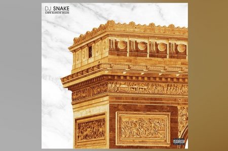 DJ SNAKE LANÇA A VERSÃO DELUXE DE SEU MAIS RECENTE ÁLBUM, “CARTE BLANCHE”