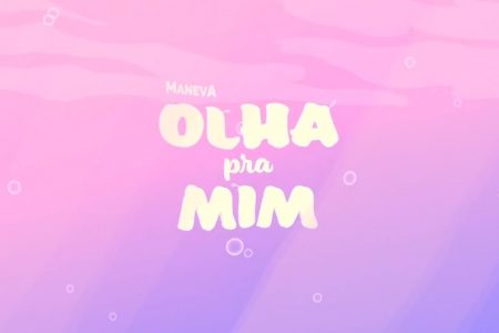 O MANEVA ESTREIA O VÍDEO DE “OLHA PRA MIM”, MAIS UMA DAS CANÇÕES DO EP “O CABEÇA DE FOLHA”