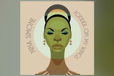 CHEGA EM TODOS OS APLICATIVOS DE MÚSICA A NOVA VERSÃO DO ÁLBUM “FODDER ON MY WINGS”, DA ICÔNICA NINA SIMONE