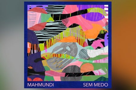 MAHMUNDI LANÇA O SINGLE “SEM MEDO”. CONFIRA O LYRIC VIDEO!