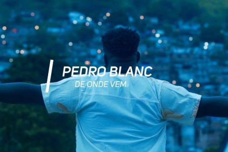 O CANTOR PEDRO BLANC DISPONIBILIZA O SINGLE E O VIDEOCLIPE DE “DE ONDE VEM”