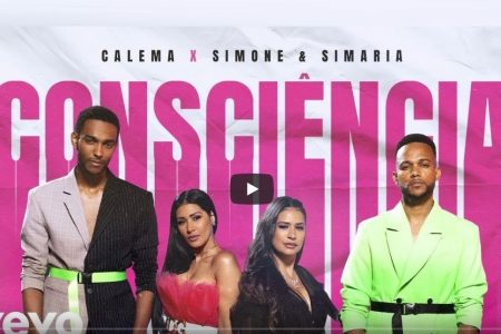 SIMONE E SIMARIA E CALEMA LANÇAM CLIPE DE “CONSCIÊNCIA”