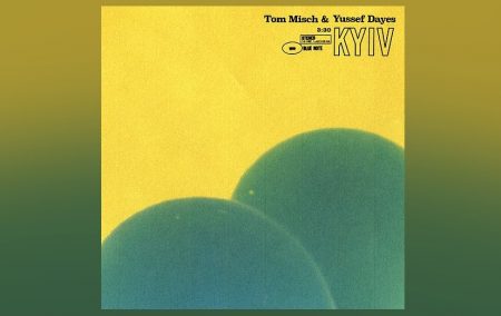 TOM MISCH E YUSSEF DAYES APRESENTAM A CANÇÃO “KYIV” EM TODOS OS APLICATIVOS DE MÚSICA