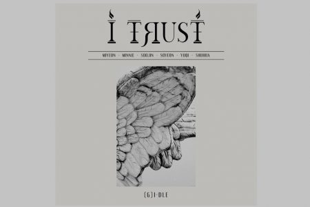 JÁ ESTÁ DISPONÍVEL O EP “I TRUST”, DO GRUPO DE K-POP (G)I-DLE. COM MAIS DE 43 MILHÕES DE VIEWS, JÁ ESTÁ DISPONÍVEL O CLIPE DE “OH MY GOD”