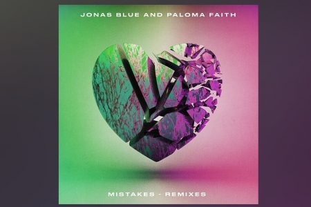 JONAS BLUE E PALOMA FAITH APRESENTAM O EP DE REMIXES DO HIT “MISTAKES”