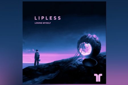 “LOSING MYSELF”, NOVO SINGLE DO LIPLESS, É APRESENTADO EM TODOS OS APLICATIVOS DE MÚSICA