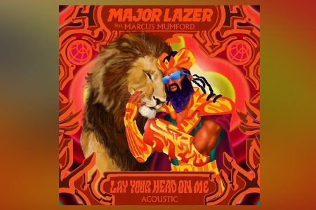 MAJOR LAZER CONTA COM A COLABORAÇÃO DE MARCUS MUMFORD NO LANÇAMENTO DA VERSÃO ACÚSTICA DE “LAY YOUR HEAD ON ME”