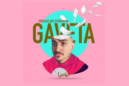 O RAPPER BIORKI LANÇA O EP “MÚSICAS QUE ESTAVAM NA GAVETA” E O CLIPE DE “PALAVRA É LÂMPADA QUANDO EU TÔ ESCURO”