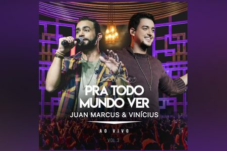 OS SERTANEJOS JUAN MARCUS E VINÍCIUS APRESENTAM O EP “PRA TODO MUNDO VER – VOL. 3”