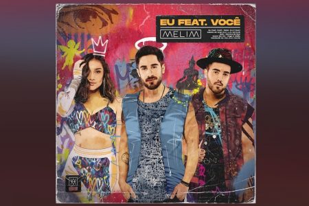 MELIM LANÇA A PRIMEIRA PARTE DO ÁLBUM “EU FEAT. VOCÊ”