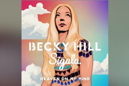 OUÇA “HEAVEN ON MY MIND”, NOVA CANÇÃO DE BECKY HILL COM A COLABORAÇÃO DE SIGALA