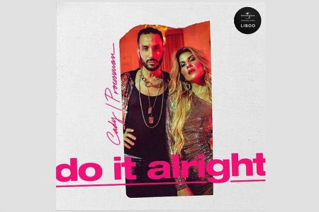 A ARTISTA MUSICAL CADY CONTA COM O DJ PROCESSMAN NO EP COLABORATIVO “DO IT ALRIGHT”