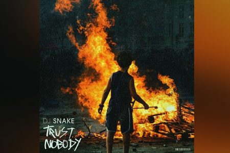 UM ANO APÓS O LANÇAMENTO DO ACLAMADO ÁLBUM “CARTE BLANCHE”, DJ SNAKE LANÇA A INÉDITA “TRUST NOBODY”