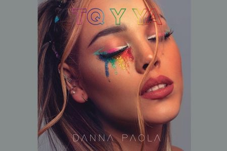 DANNA PAOLA ACABA DE APRESENTAR SUA NOVA FAIXA, “TQ Y YA”, ACOMPANHADA DE UM CLIPE CHEIO DE CORES