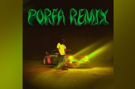 O HIT MUNDIAL “PORFA”, CANÇÃO COLABORATIVA DE FEID E JUSTIN QUILES, GANHA VERSÃO COM AS PARTICIPAÇÕES DE J BALVIN, MALUMA, RAUW ALEJANDRO, NICKY JAM E SECH