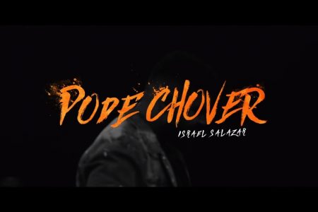 O CANTOR ISRAEL SALAZAR APRESENTA O VÍDEO DE “PODE CHOVER”