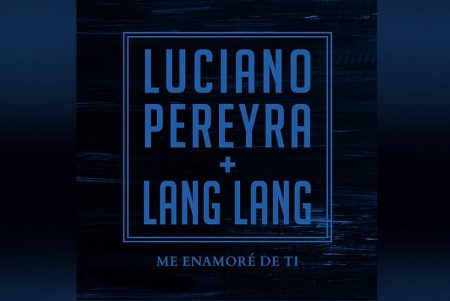 O CANTOR ARGENTINO LUCIANO PEREYRA CONVIDA O RENOMADO PIANISTA LANG LANG PARA A DIVULGAÇÃO DE SEU NOVO SINGLE, “ME ENAMORÉ DE TI”